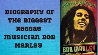 Biography of the Biggest reggae musician bob Marley