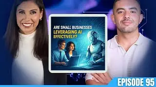 EP #095: Are Small Businesses Leveraging AI Effectively? How to Get Ahead in AI - Lauren Ryder