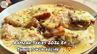 Ramzan Series 2026 Ep - 2 Shahi Tukda recipe | Iftar Special Recipe | Easy Dessert Recipe 🍨.