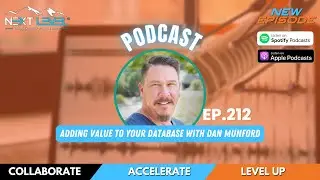 Adding Value to Your Database with Guest Dan Munford | Next Level Podcast