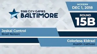 SCGBALT: Round 15b - Brad Nelson vs Austin Gattuso | Modern