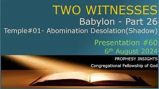 Two Witnesses #60 Discussion