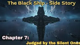 The Black Ship &ndash; Side Story | Chapter 7: Judged by the Silent Ones