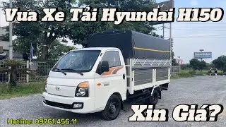 Vua Xe Tải Hyundai H150 5 Bửng Chạy Rau Củ Quả, Tiện Lợi Lấy Hàng / Báo Giá Hyundai H150 #h150
