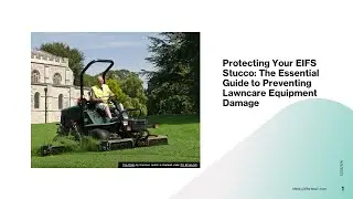 Protecting Your EIFS Stucco: The Essential Guide to Preventing Lawncare Equipment Damage