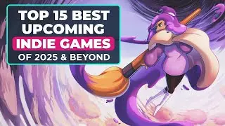 Top 15 BEST Upcoming Indie Games in 2025 & 2026