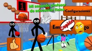 Mi segundo profesor de educaci&oacute;n f&iacute;sica Stickman neighbor basketball escape 3D