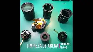 LIMPIEZA ARENA EN CAMARA PANASONIC FZ1000  #reparaciones #panasonic #panasonicfz1000