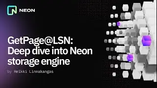 GetPage@LSN: Deep Dive Into Neon Storage Engine
