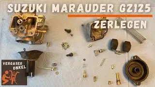 Vergaser Suzuki GZ125 Marauder zerlegen, ausführlich erklärt vom Vergaseronkel