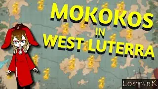 Lost Ark - [Quick Guide] West Luterra Mokoko Locations