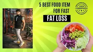 5 Best food item for fast fat loss😱...  #fatloss #diet #beastashish #fatlossjourney #food #gym 