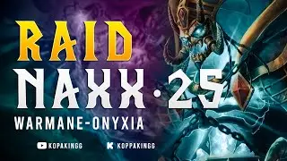 Naxx-25 Warmane/Onyxia