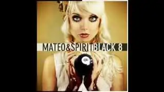 Mateo & Spirit - BLACK 8