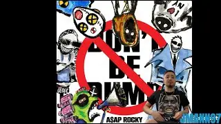 A$AP ROCKY'S LONG AWAITED ALBUM 'DON'T BE DUMB' ALBUM REVIEW! WAS IT WORTH THE WAIT??