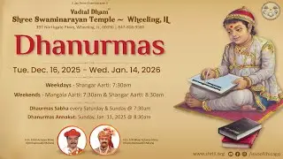 Dhanurmas 2025 - 26 | Day 13 | Vadtal Dham | Shree Swaminarayan Mandir Wheeling