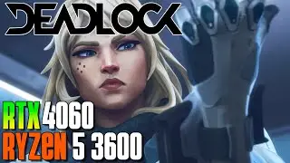 Deadlock | RTX 4060 | RYZEN 5 3600 | 1080p