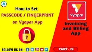 Vyapar: How to set Passcode/Fingerprint on Vyapar App || Part 22