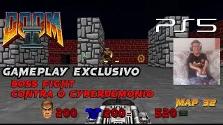 DOOM ll Gameplay Boss Fight Contra O Cyberdemonio PS5 Map 32  