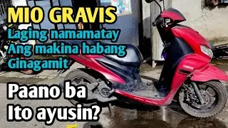 MIO GRAVIS 125 laging namamatay ang makina,Paano ba ito ayusin?