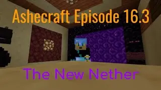 AsheCraft Ep16.3