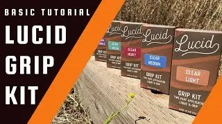 Lucid Grip Basic Application Instructions