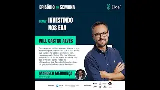 Investindo nos EUA | Will Castro Alves | Podcast Diga&iacute; #152