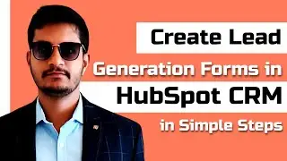 Create Lead Generation Forms in HubSpot | Online Digital Marketing Classes in Telugu | SDM Classes