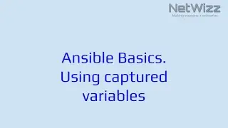 Ansible Basics Using captured variables
