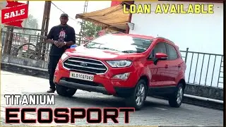 LOAN ഇട്ട് സ്വന്തമാക്കാം Ford ECOSPORT | Used cars kerala | Second Hand cars kerala.