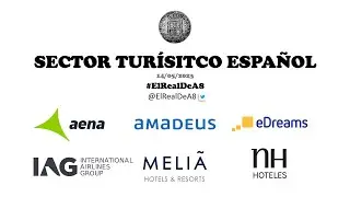 Sector Tur&iacute;stico Espa&ntilde;ol #Aena #Amadeus #eDreams #IAG #Meli&aacute; #NH $AENA $AMS $EDR $IAG $MEL $NHH