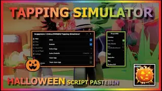 TAPPING SIMULATOR Script Pastebin 2022 AUTO FARM | AUTO HATCH | AUTO REBIRTH (HALLOWEEN) 🎃