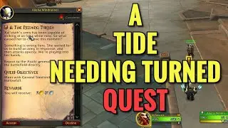 A Tide Needing Turned Quest (WoW TWW)