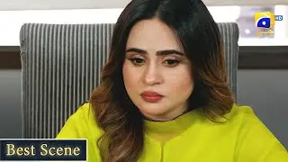 Siyani Ep 22 | 𝐁𝐞𝐬𝐭 𝐒𝐜𝐞𝐧𝐞 𝟎𝟕 | Anmol Baloch | Mohsin Abbas Haider | Saniya Shamshad | HAR PAL GEO