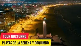 COMO son La Serena Y Coquimbo de NOCHE