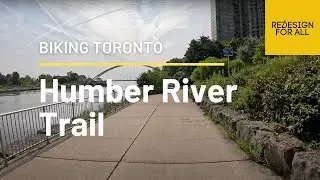 Biking Toronto's Cycling Network 2023 - Route 11: Humber River Trail