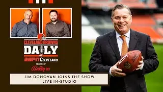 Cleveland Browns Daily &ndash; Jim Donovan joins the show live in-studio