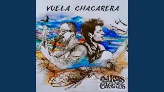 Vuela Chacarera (feat. Matias Brito, Diego Barla & Nico Castillo)