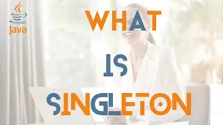 What is Singleton in Java ?