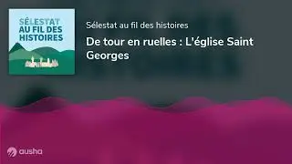 De tour en ruelles : L'église Saint Georges