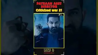 Pathaan Asst Director CRITICIZED WAR 2!! సొంత వాళ్ళే సినిమాపై విమర్శలు 😲