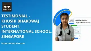 Testimonial | Khushi Bhardwaj Creating an AI Chatbot to Combat Monophobia | WiselyWise Success Story
