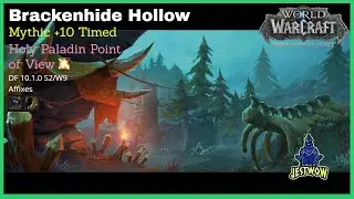 Dragonflight +10 Brackenhide Hollow (Tyrannical) Holy Paladin Gameplay S2/W9