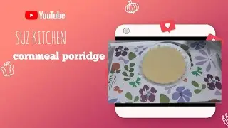 Cooking Cornmeal Porridge💜