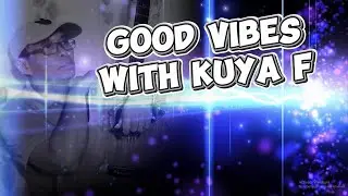 GOOD VIBES WITH KUYA F #owncomposition #chatGPT #sunoAI