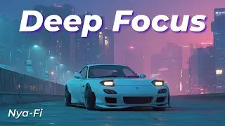 [EDM Chill Mix] Deep Focus | Deep Study & Reading | 2 Hours 30 Minutes of Calm Midnight Tokyo