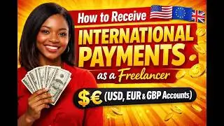 How to Receive International Payments as a Freelancers in Africa (USD, EUR & GBP Accounts). 