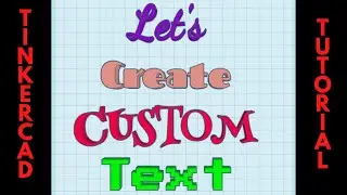 How to make custom fonts in Tinkercad