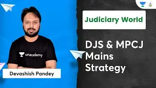 Strategy session for DJS &  MPCJ Mains | Devashish Pandey | Judiciary World