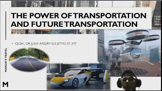 THE POWER OF TRANSPORTATION AND FUTURE TRANSPORTATION